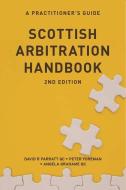 Scottish Arbitration Handbook di PARRATT DAVID edito da Edinburgh University Press