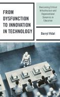From Dysfunction To Innovationcb di Darryl Vidal edito da Rowman & Littlefield