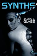 Synths di James C. Glass edito da Wildside Press