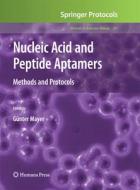 Nucleic Acid and Peptide Aptamers edito da Humana Press