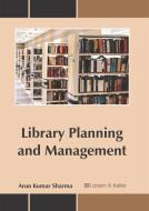 Library Planning and Management edito da LARSEN & KELLER EDUCATION