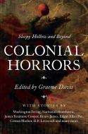 Colonial Horrors di Graeme Davis edito da Pegasus Books
