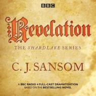Shardlake: Revelation di C. J. Sansom edito da Bbc Audio, A Division Of Random House