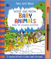 Woof and Meow - Baby Animals di Jenny Copper, Rachael McLean edito da IMAGINE THAT
