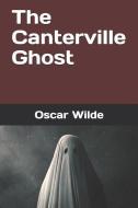 The Canterville Ghost di Oscar Wilde edito da INDEPENDENTLY PUBLISHED
