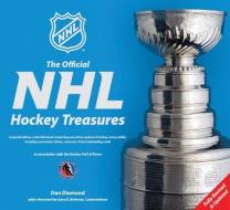The Official NHL Hockey Treasures di Dan Diamond edito da Carlton Publishing Group