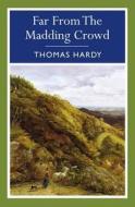 Far from the Madding Crowd di Thomas Hardy edito da Arcturus Publishing Ltd