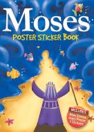 Moses Poster Sticker Book [With Poster] di Juliet David edito da KREGEL PUBN