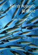 North Atlantic Seafood di Alan Davidson edito da Prospect Books