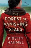 The Forest of Vanishing Stars di Kristin Harmel edito da GALLERY BOOKS