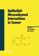 Epithelial-Mesenchymal Interactions in Cancer edito da Birkhäuser Basel