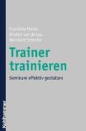 Trainer trainieren di Kirsten van de Loo, Bernhard Schmitz, Franziska Perels edito da Kohlhammer W.