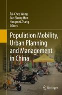Population Mobility, Urban Planning And Management In China edito da Springer International Publishing Ag