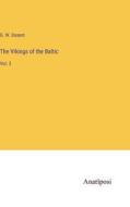 The Vikings of the Baltic di G. W. Dasent edito da Anatiposi Verlag