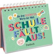 Die drei schönsten Worte der Welt: Schule fällt aus! di Pattloch Verlag edito da Pattloch Geschenkbuch
