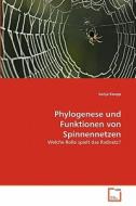 Phylogenese und Funktionen von Spinnennetzen di Sonja Keupp edito da VDM Verlag