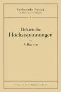 Elektrische Höchstspannungen di A. Bouwers edito da Springer Berlin Heidelberg