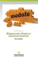 Modul'naya Sborka V Mashinostroenii di Grigor'eva Natal'ya edito da Palmarium Academic Publishing