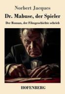 Dr. Mabuse, der Spieler di Norbert Jacques edito da Henricus - Edition Deutsche Klassik GmbH, Berlin