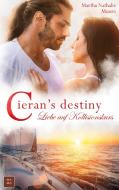 Cieran's destiny di Martha Nathalie Munro edito da Books on Demand