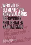 "wertvolle Elemente" von Konvivialismus überwinden neoliberalen Kapitalismus di Ulrich Börngen edito da Books on Demand