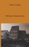 Offenburger Marktgeschichten di Judith G. Priesberg edito da Books on Demand