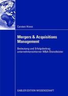 Mergers & Acquisitions Management di Carsten Hinne edito da Gabler Verlag