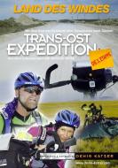 Trans-Ost-Expedition - Die 3. Etappe di Tanja Katzer, Denis Katzer edito da Books on Demand