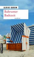 Baltrumer Badezeit di Ulrike Barow edito da Gmeiner Verlag