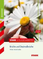 Stark in Klassenarbeiten - Mathematik Brüche und Dezimalbrüche 5.-8. Klasse Realschule di Walter Modschiedler edito da Stark Verlag GmbH