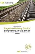 Angerton Railway Station edito da Loc Publishing