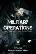 Military Operations di U C Jha, Kishore Kumar Khera edito da Vij Books India