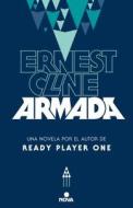 Armada / Armed di Ernest Cline edito da EDICIONES B