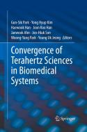 Convergence of Terahertz Sciences in Biomedical Systems edito da Springer