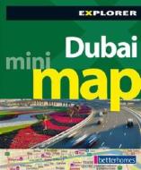 Dubai Mini Map, 3rd: The City in Your Pocket di Explorer Publishing edito da Explorer Publishing