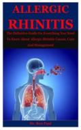 Allergic Rhinitis di Paul Dr. Ben Paul edito da Independently Published