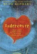 Undercover di Beth Kephart edito da Harper Teen