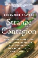 Strange Contagion di Lee Daniel Kravetz edito da HarperCollins Publishers Inc