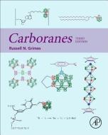 Carboranes di Russell N. (University of Virginia Grimes edito da Elsevier Science Publishing Co Inc