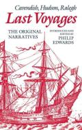 Last Voyages: Cavendish, Hudson, Ralegh di Mickey Edwards edito da OXFORD UNIV PR