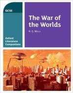 Oxford Literature Companions: The War of the Worlds di Julia Waines edito da OUP Oxford