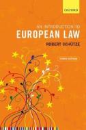 An Introduction To European Law di Robert Schutze edito da Oxford University Press