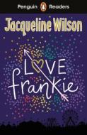 PENGUIN READERS LEVEL 3 LOVE FRANKIE E di WILSON JACQUELINE edito da LADYBIRD BOOKS