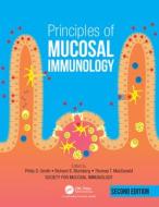 Principles Of Mucosal Immunology di Society for Mucosal Immunology edito da Taylor & Francis Ltd