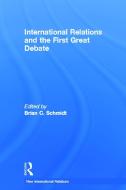 International Relations and the First Great Debate edito da Taylor & Francis Ltd