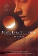 Mona Lisa Eclipsing di Sunny edito da BERKLEY MASS MARKET