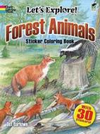 Forest Animals Sticker Coloring Book di Dot Barlowe edito da Dover Publications Inc.