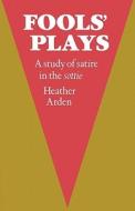 Fools' Plays di Heather Arden edito da Cambridge University Press