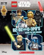 Lego Star Wars: R2-d2 And C-3p0's Guide To The Galaxy di Ace Landers edito da Scholastic Us
