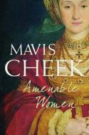Amenable Women di Mavis Cheek edito da Faber & Faber